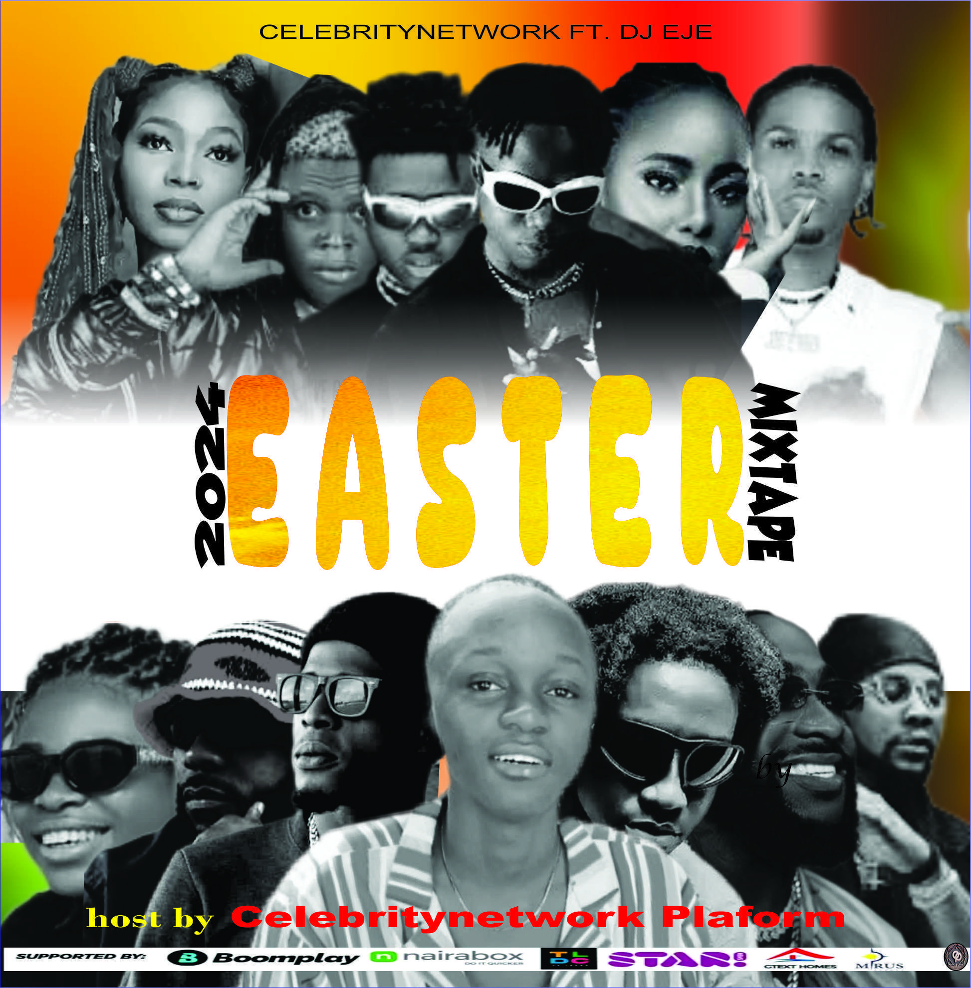 Celebritynetwork ft. DJ EJE – Easter Mixtape