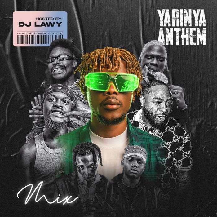 [Mixtape] DJ Lawy – Yarinya Anthem Mix