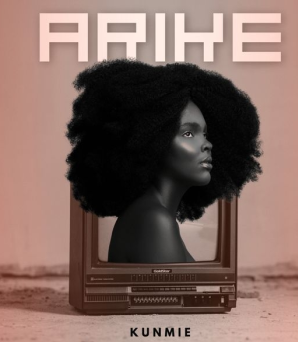 [Music] Kunmie – Arike