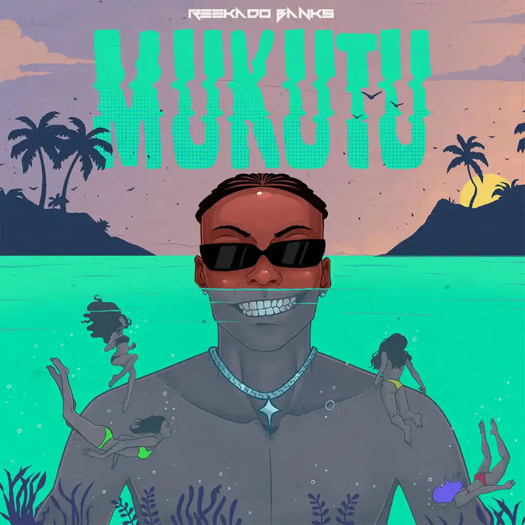 [Music] Reekado Banks – Mukutu
