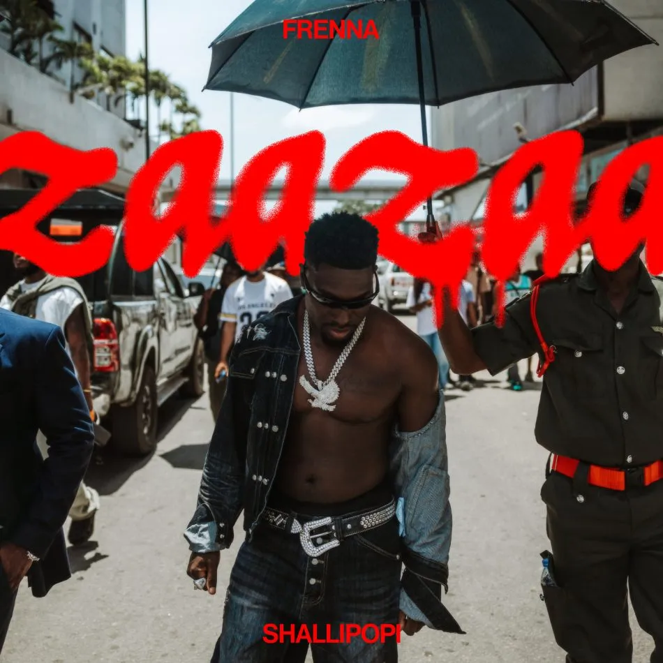 [Music] Frenna – ZaaZaa Ft. Shallipopi