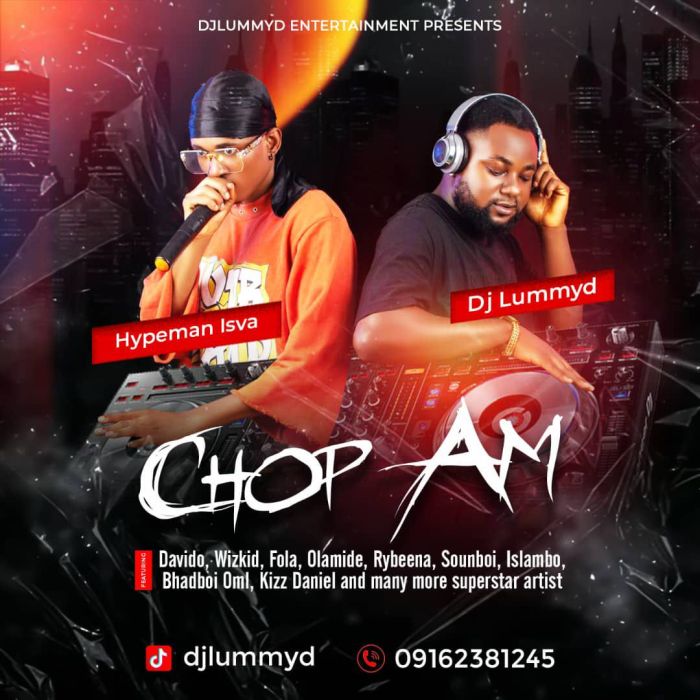 [Mixtape] DJ LummyD x Hypeman Isva – Chop Am Mix