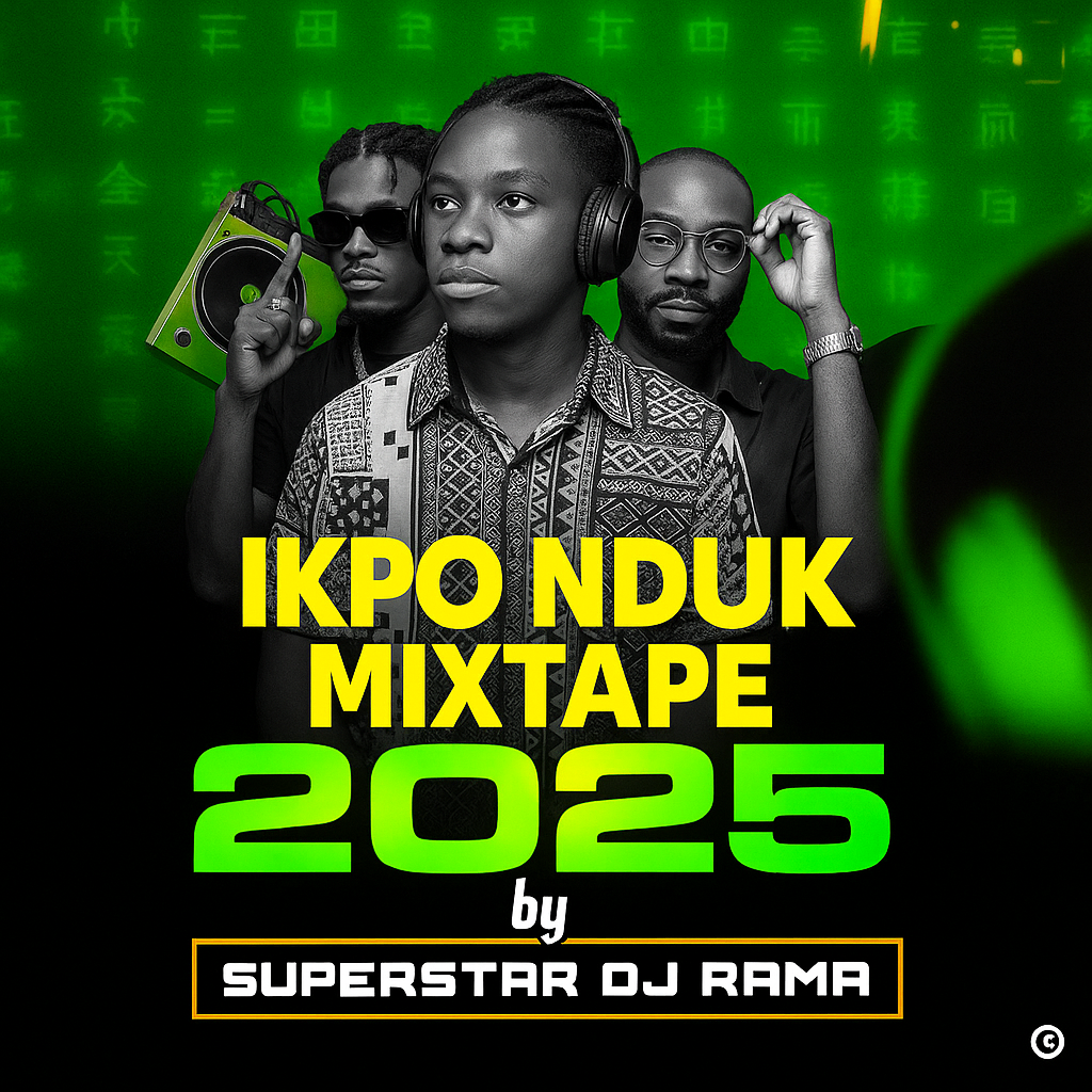 [Mixtape] Super Star DJ Rama – Ikpo Nduk Mixtape 2025