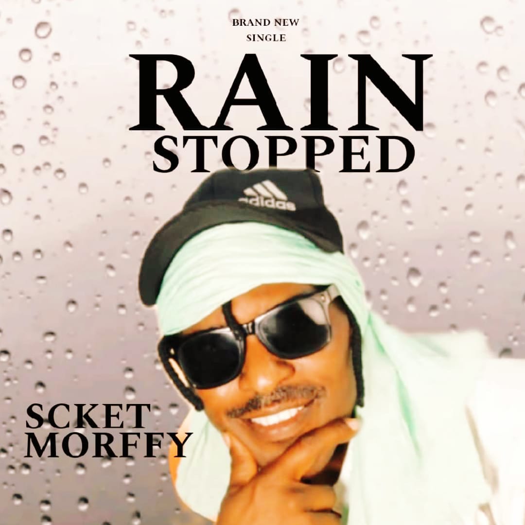 [Music] Scket Morffy – Rain Stopped