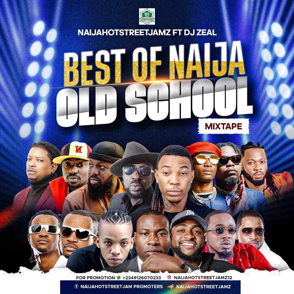 Naijahotstreetjamz Ft DJ Zeal – Naija Old School Mixtape